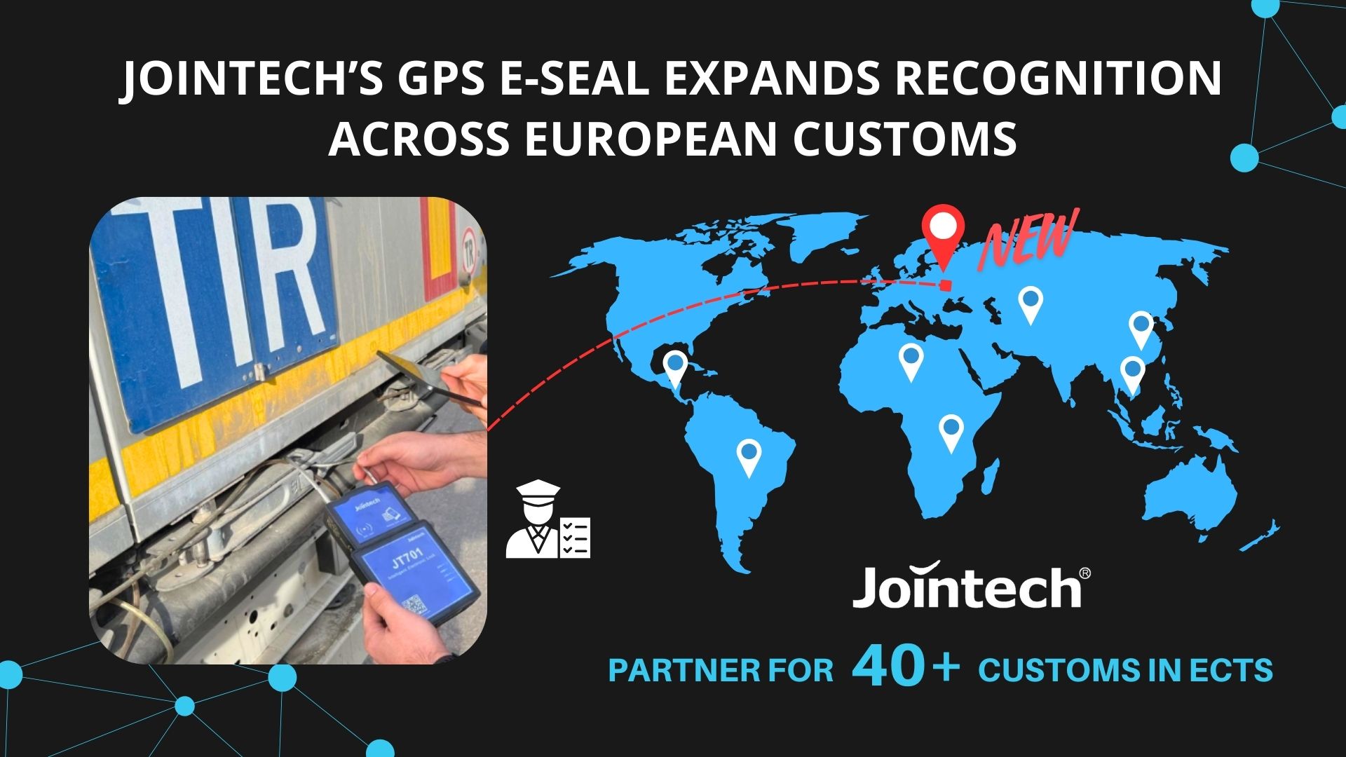 Another European Customs Authority Chooses Jointech GPS E-Seals.jpg